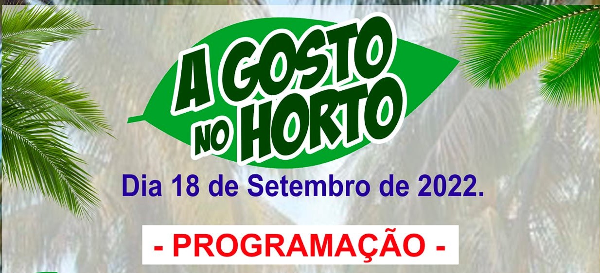 Confira a programação da festa ‘A Gosto no Horto’ que será realizada no dia 18 de setembro